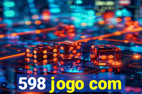 598 jogo com